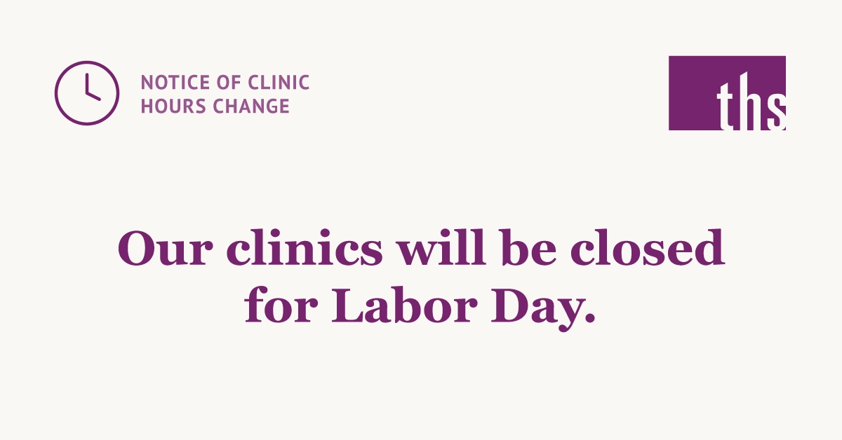 Cream background graphic with a clock icon and "Notice of Clinic Hours Change" label, top left. THS logo top right. Bold purple serif headline: "Our clinics will be closed for Labor Day."